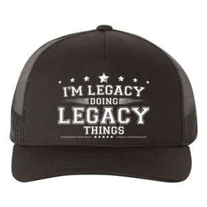 Im Legacy Doing Legacy Things Yupoong Adult 5-Panel Trucker Hat