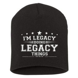 Im Legacy Doing Legacy Things Short Acrylic Beanie