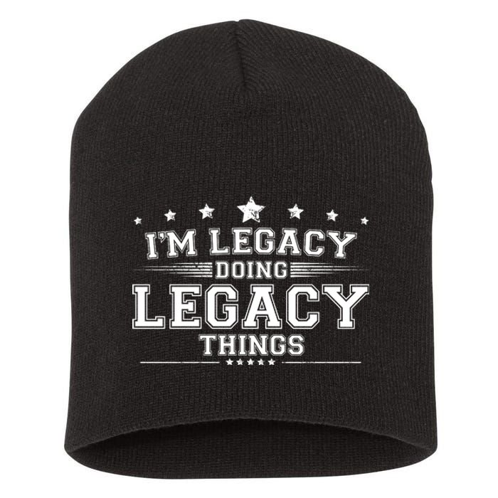 Im Legacy Doing Legacy Things Short Acrylic Beanie