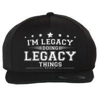 Im Legacy Doing Legacy Things Wool Snapback Cap