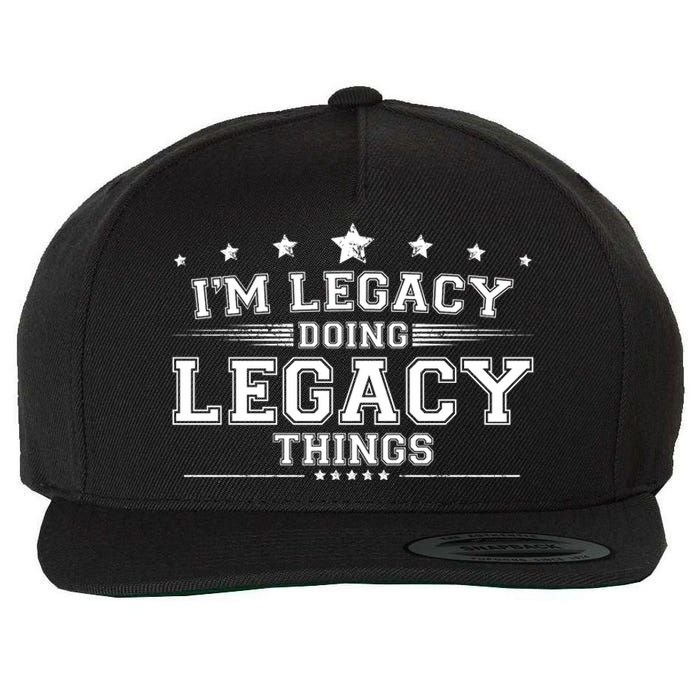 Im Legacy Doing Legacy Things Wool Snapback Cap