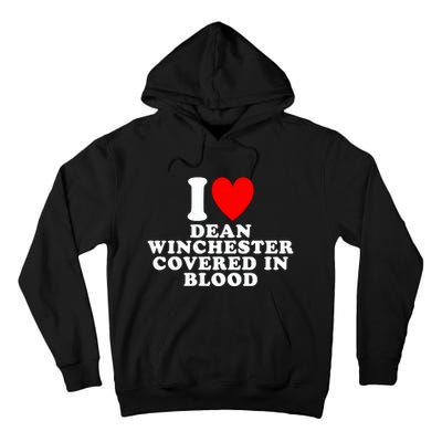 I Love Dean Winchester Covered In Blood Tall Hoodie