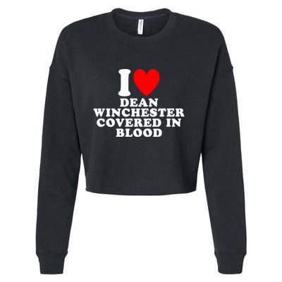 I Love Dean Winchester Covered In Blood Cropped Pullover Crew