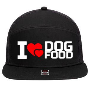 I Love Dog Food 7 Panel Mesh Trucker Snapback Hat