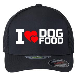 I Love Dog Food Flexfit Unipanel Trucker Cap