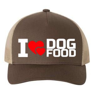 I Love Dog Food Yupoong Adult 5-Panel Trucker Hat