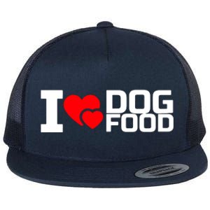 I Love Dog Food Flat Bill Trucker Hat