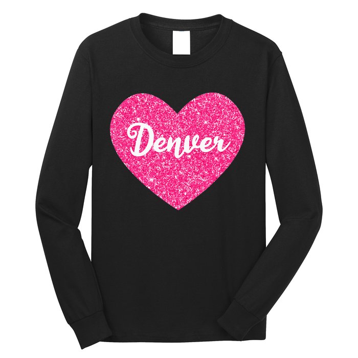 I Love Denver Colorado USA Pink Heart Gift For Women Long Sleeve Shirt