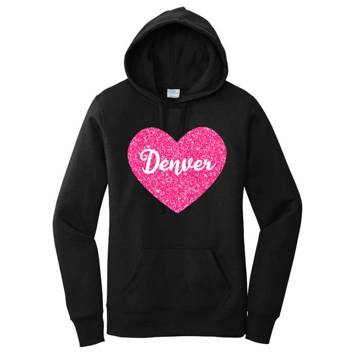 I Love Denver Colorado USA Pink Heart Gift For Women Women's Pullover Hoodie