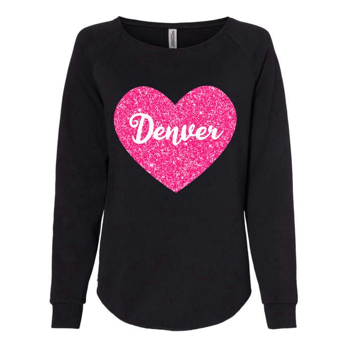 I Love Denver Colorado USA Pink Heart Gift For Women Womens California Wash Sweatshirt