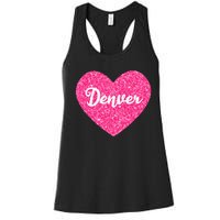 I Love Denver Colorado USA Pink Heart Gift For Women Women's Racerback Tank