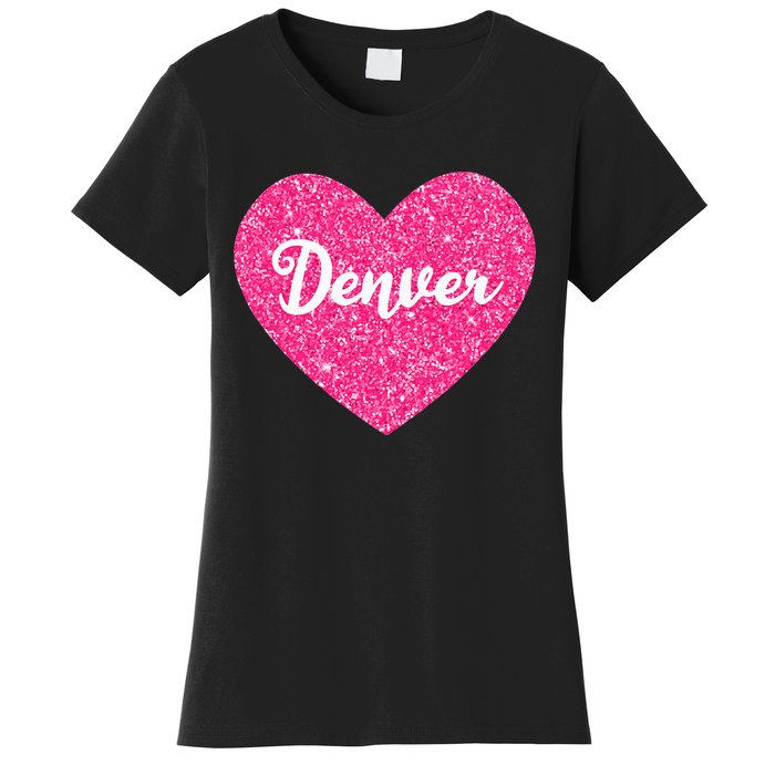 I Love Denver Colorado USA Pink Heart Gift For Women Women's T-Shirt