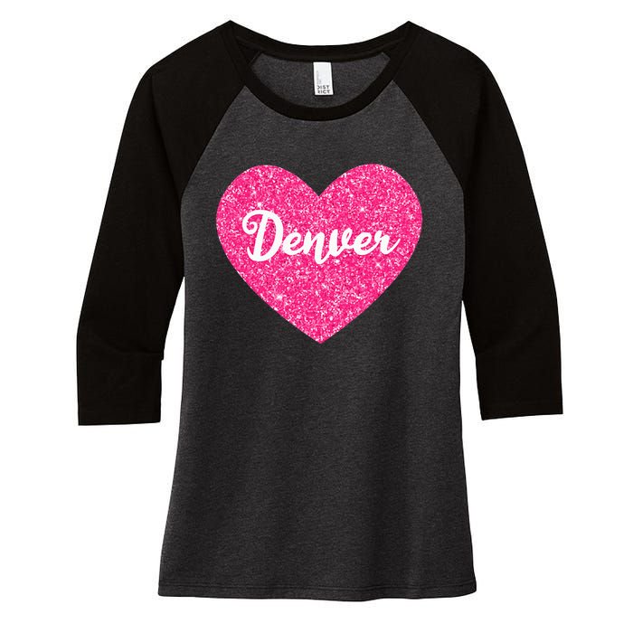 I Love Denver Colorado USA Pink Heart Gift For Women Women's Tri-Blend 3/4-Sleeve Raglan Shirt