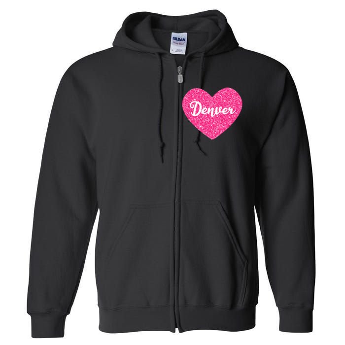 I Love Denver Colorado USA Pink Heart Gift For Women Full Zip Hoodie