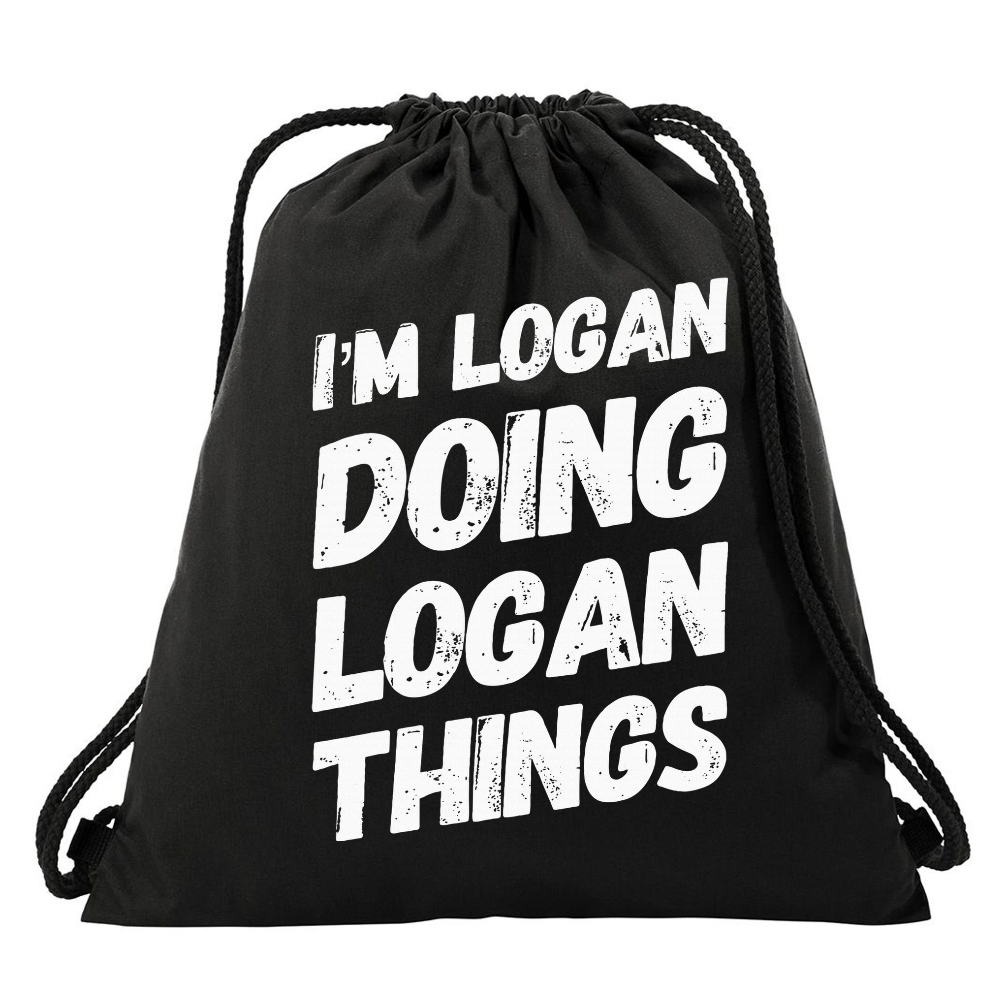 IM Logan Doing Logan Things Personalized Name Logan Gifts Drawstring Bag