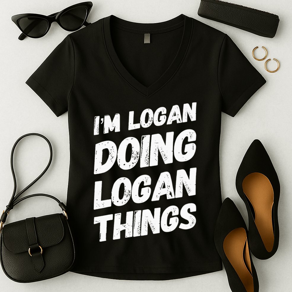 IM Logan Doing Logan Things Personalized Name Logan Gifts Women's V-Neck T-Shirt