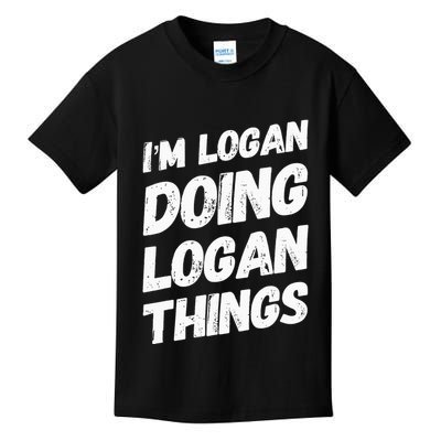 IM Logan Doing Logan Things Personalized Name Logan Gifts Kids T-Shirt