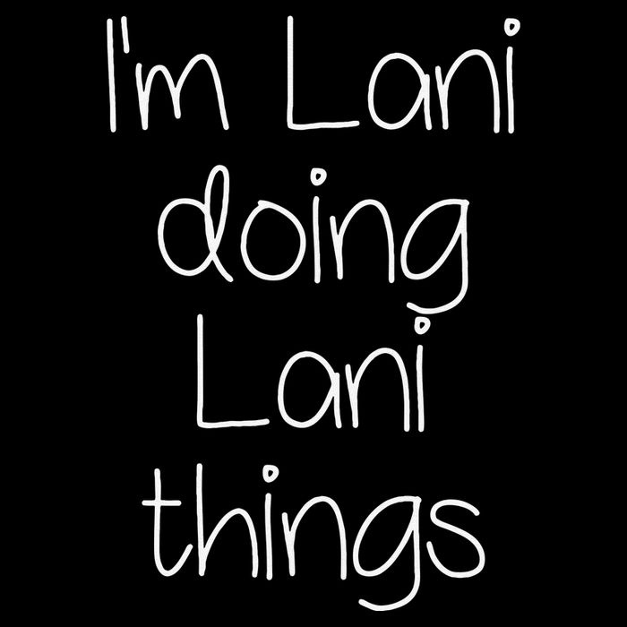 I'm LANI Doing Funny Things Women Birthday Name Gift Idea Drawstring Bag
