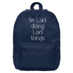 I'm LANI Doing Funny Things Women Birthday Name Gift Idea 16 in Basic Backpack