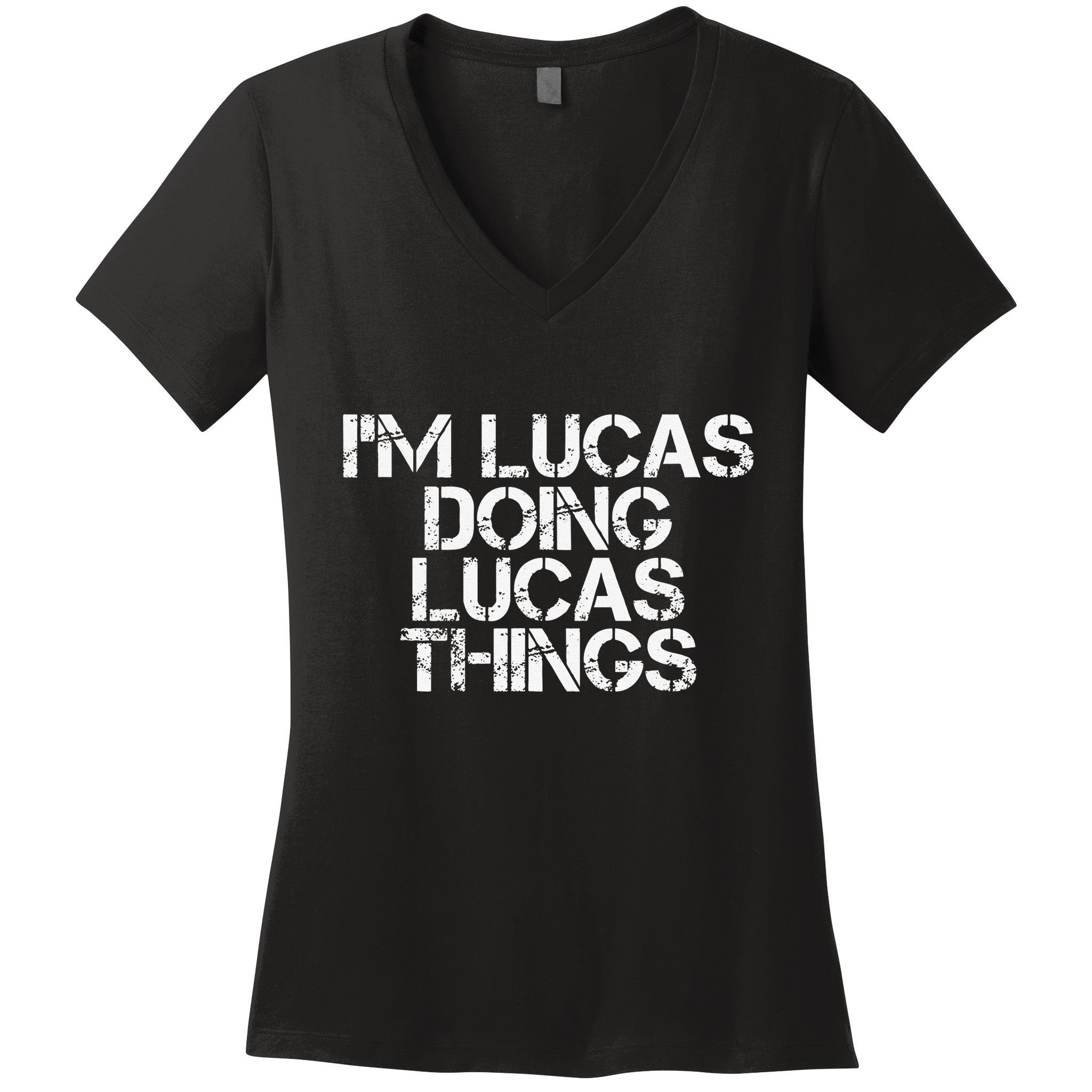 I'M LUCAS DOING LUCAS THINGS Funny Birthday Name Gift Idea Women's V-Neck T-Shirt