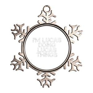 I'M LUCAS DOING LUCAS THINGS Funny Birthday Name Gift Idea Metallic Star Ornament