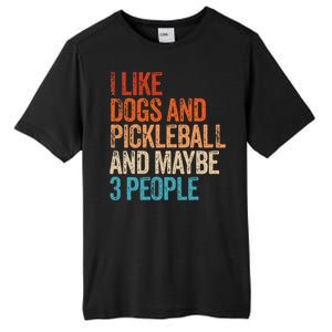 I Like Dogs Pickleball And Maybe 3 People Tall Fusion ChromaSoft Performance T-Shirt