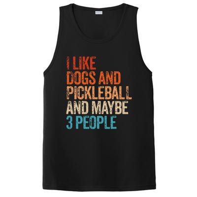 I Like Dogs Pickleball And Maybe 3 People PosiCharge Competitor Tank