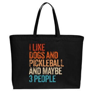 I Like Dogs Pickleball And Maybe 3 People Cotton Canvas Jumbo Tote