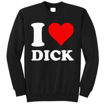 I Love Dick Sweatshirt