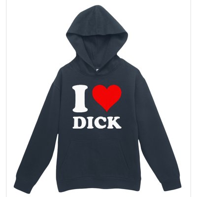 I Love Dick Urban Pullover Hoodie