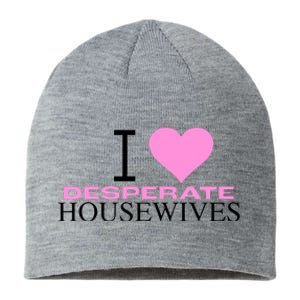 I Love Desperate Housewives Sustainable Beanie