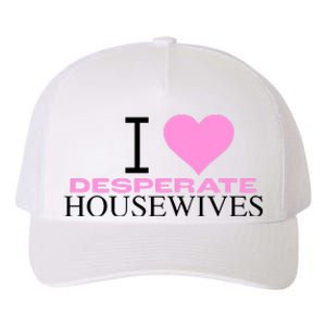 I Love Desperate Housewives Yupoong Adult 5-Panel Trucker Hat