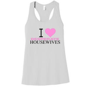 I Love Desperate Housewives Women's Racerback Tank