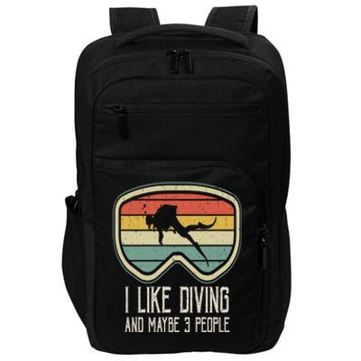 I Like Diving And Maybe 3 People Distressed Scuba Diver Dive Impact Tech Backpack