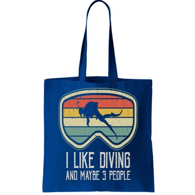 I Like Diving And Maybe 3 People Distressed Scuba Diver Dive Tote Bag