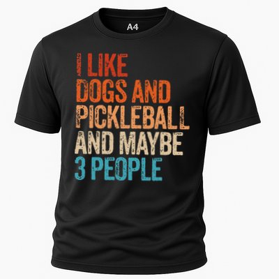 I Like Dogs Pickleball And Maybe 3 People Performance Shirt