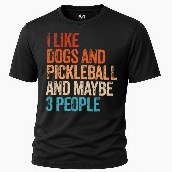 I Like Dogs Pickleball And Maybe 3 People Cooling Performance Crew T-Shirt