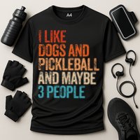 I Like Dogs Pickleball And Maybe 3 People Cooling Performance Crew T-Shirt