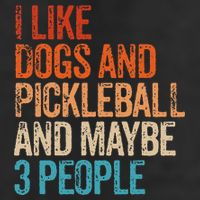 I Like Dogs Pickleball And Maybe 3 People Adult Drive Performance Visor