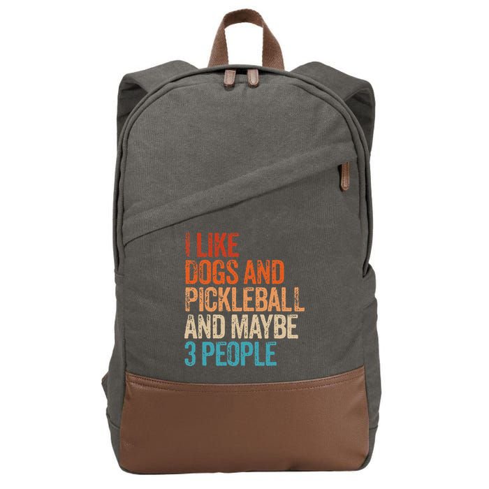 I Like Dogs Pickleball And Maybe 3 People Cotton Canvas Backpack