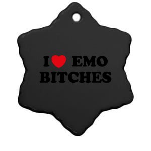 I Love Emo Bitches T I Heart Emo Funny Emo Kid Ceramic Star Ornament