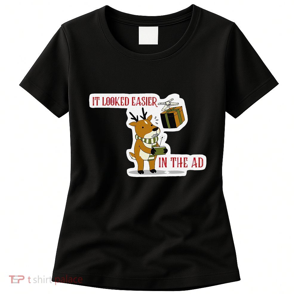 It Looked Easier In The Ad Christmas Design Women's T-Shirt