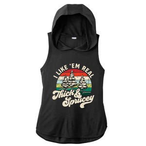 I Like Em Real Thick & Sprucey Funny Christmas Tree Ladies PosiCharge Tri-Blend Wicking Draft Hoodie Tank