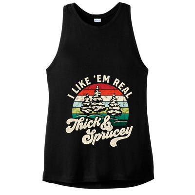 I Like Em Real Thick & Sprucey Funny Christmas Tree Ladies PosiCharge Tri-Blend Wicking Tank