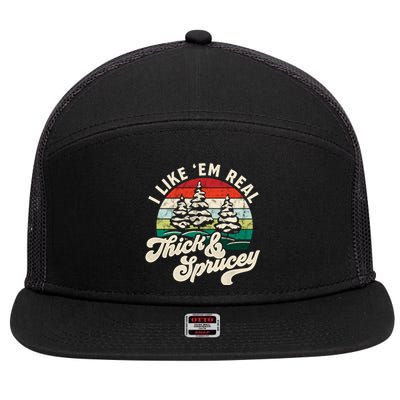 I Like Em Real Thick & Sprucey Funny Christmas Tree 7 Panel Mesh Trucker Snapback Hat