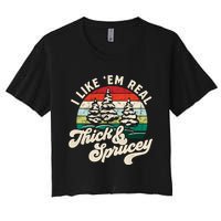 I Like Em Real Thick & Sprucey Funny Christmas Tree Women's Crop Top Tee