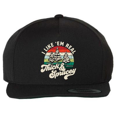 I Like Em Real Thick & Sprucey Funny Christmas Tree Wool Snapback Cap