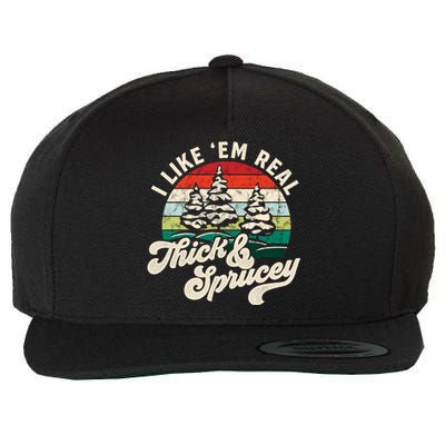 I Like Em Real Thick & Sprucey Funny Christmas Tree Wool Snapback Cap