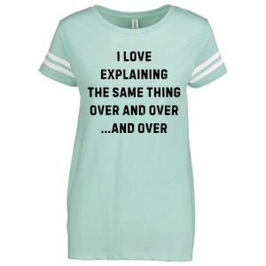 I Love Explaining The Same Thing Over And White Lie Party Enza Ladies Jersey Football T-Shirt