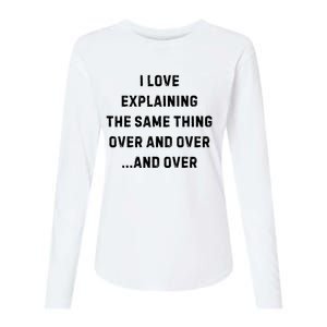 I Love Explaining The Same Thing Over And White Lie Party Womens Cotton Relaxed Long Sleeve T-Shirt